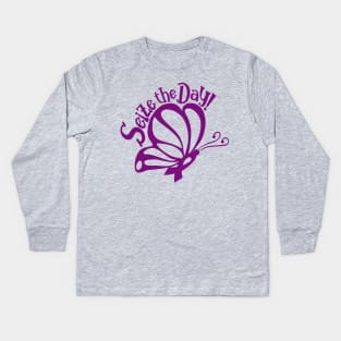 Seize the Day! - Purple Butterfly Kids Long Sleeve T-Shirt